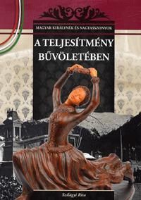 A teljesítmény bűvöletében