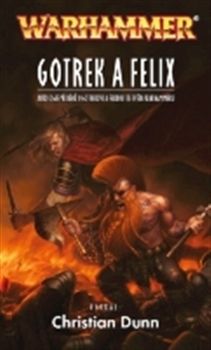 Gotrek a Felix