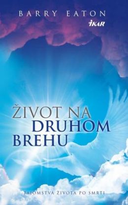 Život na druhom brehu