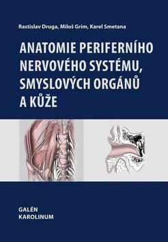 Anatomie periferního nervového systému, smyslových orgánů a kůže