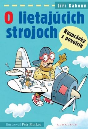 O lietajúcich strojoch - Rozprávky z povetria