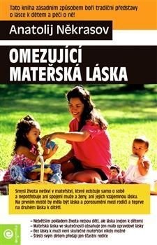 Omezující mateřská láska