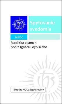 Spytovanie svedomia alebo Modlitba examén podľa Ignáca Loyolského