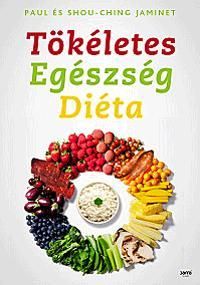 Tökéletes egészség diéta