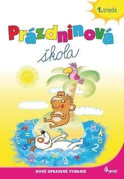 Prázdninová škola - 1.trieda (uprav.vyd.)