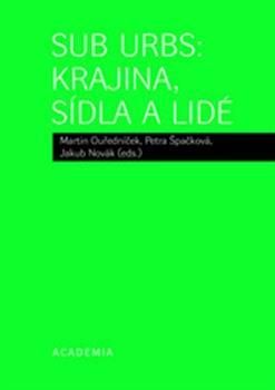 Sub Urbs: krajina, sídla a lidé