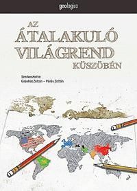 Az átalakuló világrend küszöbén