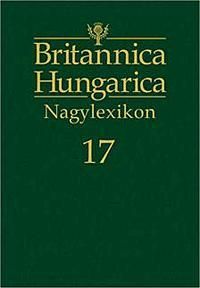 Britannica Hungarica Nagylexikon 17. kötet