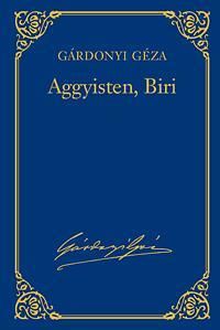 Aggyisten, Biri