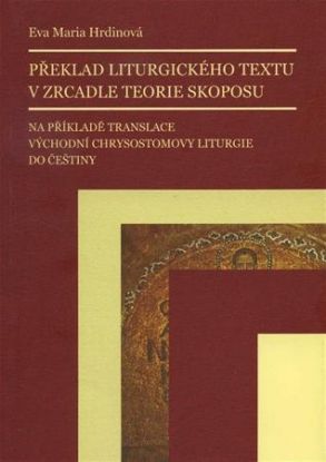 Překlad liturgického textu v zrcadle teorie skoposu