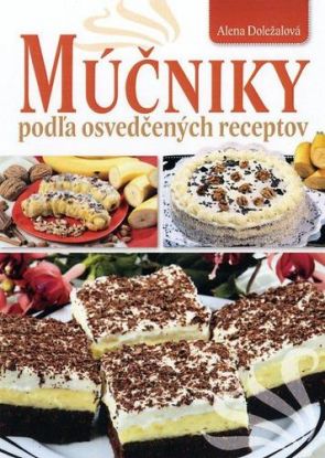 Múčniky podľa osvedčených receptov