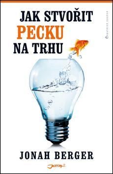 Jak stvořit pecku na trhu