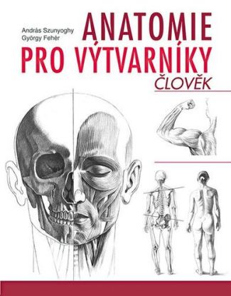 Anatomie pro výtvarníky - Člověk