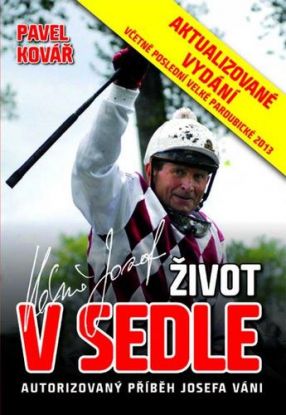 Josef Váňa: Život v sedle - aktualizované vydání 2013