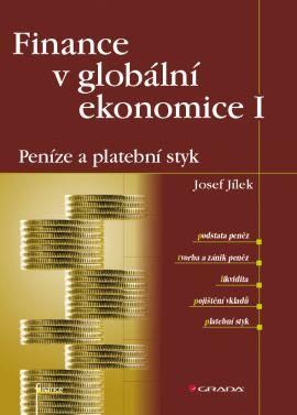 Finance v globální ekonomice I: Peníze a platební styk