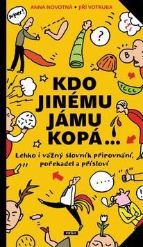 Kdo jinému jámu kopá