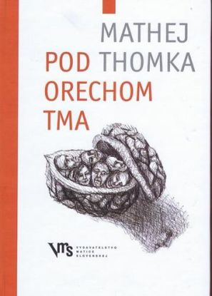 Pod orechom tma