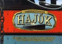 Legendás utazások: Hajók