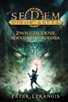 Sedem divov světa Znovuzrodenie Rhodoského kolosa