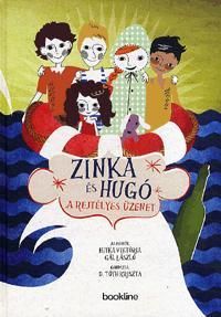 Zinka és Hugó - A rejtélyes üzenet