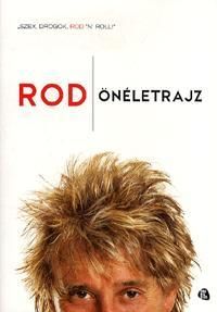 Rod - Önéletrajz