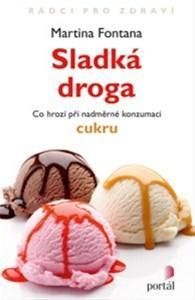 Sladká droga