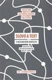 Slovo a text v historickém kontextu