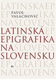 Latinská epigrafika na Slovensku