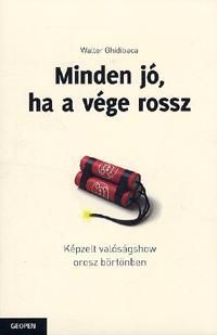 Minden jó, ha a vége rossz