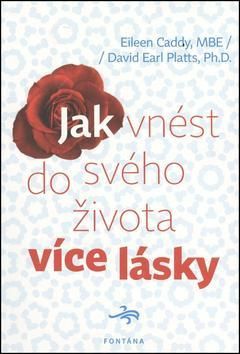 Jak vnést do svého života více lásky