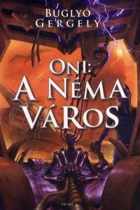 Oni: A néma város