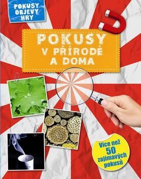 Pokusy v přírodě a doma