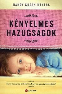 Kényelmes hazugságok