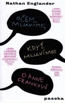 O čem mluvíme, když mluvíme o Anne Frankové