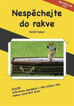 Nespěchejte do rakve