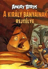 Angry Birds: A király bányáinak rejtélye