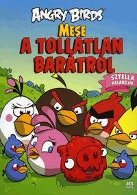 Angry Birds: Mese a tollatlan barátról