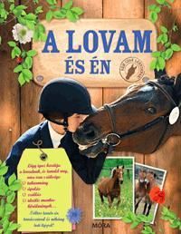 A lovam és Én