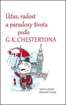 Úžas, radost a paradoxy života podle G.K. Chestertona