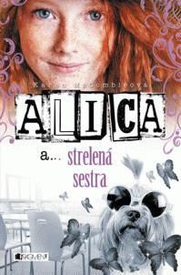 Alica a... strelená sestra