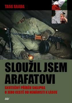 Sloužil jsem Arafatovi