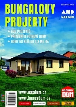 Náš dům XXVII Bungalovy projekty