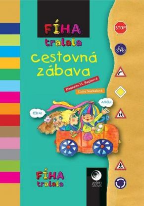 Fíha tralala - cestovná zábava