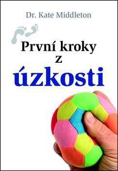 První kroky z úzkosti