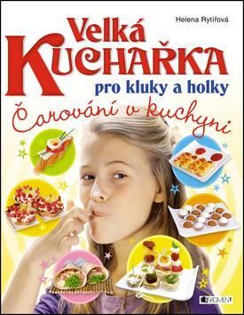 Velká kuchařka pro kluky a holky