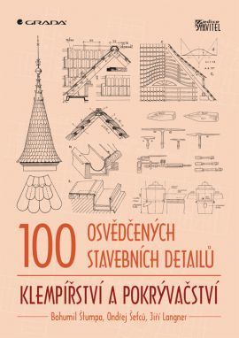 100 osvědčených stavebních detailů - klempířství a pokrývačství