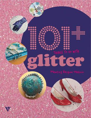 101 Things to Do with Glitter