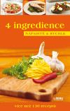 4 ingredience - nápaditě a rychle