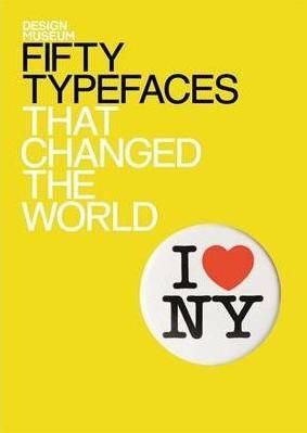 50 Typefaces that Changed the World