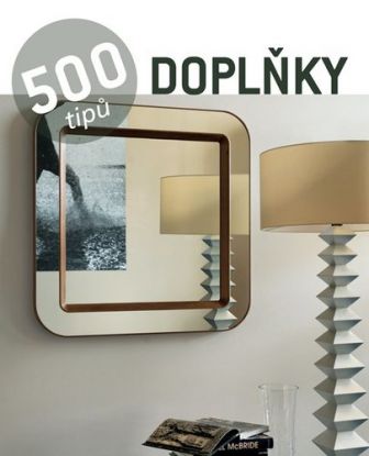 500 tipů - Doplňky